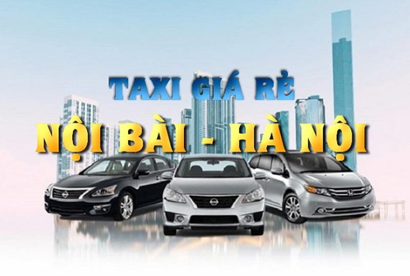 Xe Taxi Nội Bài Hà Nội được nhiều du khách quan tâm